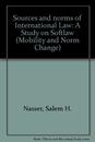 Sources and norms of International Law: A Study on Softlaw (Mobility and Norm Change)