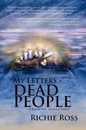 My Letters to Dead People: A Book You Should Write
