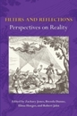 Filters and Reflections: Perspectives on Reality