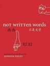 Not Written Words (Hong Kong Atlas)