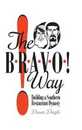 The Bravo! Way: Building a Southern Restaurant Dynasty