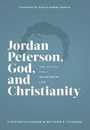 Jordan Peterson God and Christianity: The Search for a Meaningful Life