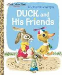 DUCK AND HIS FRIENDS (LGB) (LITTLE GOLDEN BOOK)
