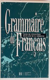 Grammaire Du Francais: Cours De Civilisation Francaise De LA Sorbonne