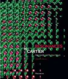 Resonances de Cartier: High Jewelry and Precious Objects