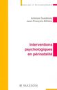 Interventions psychologiques en perinatalite