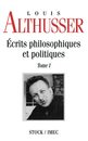 Ecrits philosophiques et politiques Tome 1