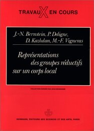 Representations des groupes reductifs. Sur un corps local - Troisieme cycle et recherche