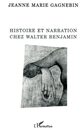 Histoire et narration chez Walter Benjamin