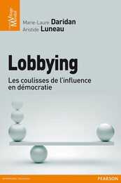 Lobbying: Les coulisses de l'influence en democratie