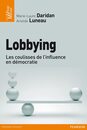 Lobbying: Les coulisses de l'influence en democratie