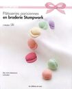 Patisseries parisiennes en broderie stumpwork