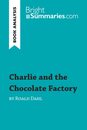 Charlie and the Chocolate Factory by Roald Dahl (Book Analysis): Detailed Summary Analysis and Reading Guide