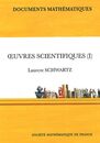 Oeuvres Scientifiques I (Documents Mathematiques)