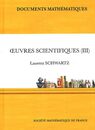Oeuvres Scientifiques III (Documents Mathematiques)