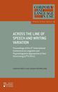 Across the line of speech and writing variation : Proceedings of the 2nd International conference on linguistic and psycholinguistic approaches to text structuring (LPTS 2011)