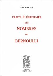 Traite elementaire des nombres de Bernoulli