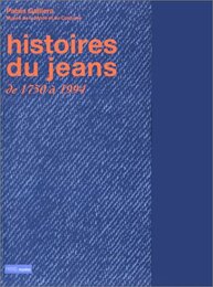 Histoire Du Jeans De 1750 a 1994