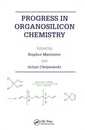Progress In Organosilicon Chem