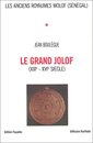 Le Grand Jolof (XIIIeme - XVIeme siecle)