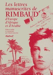 Les Lettres manuscrites de Rimbaud d'Europe d'Afrique et d'Arabie coffret (4 volumes)