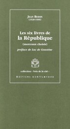 Les Six livres de la Republique morceaux choisis