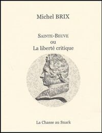 Saint-Beuve ou la Liberte critique