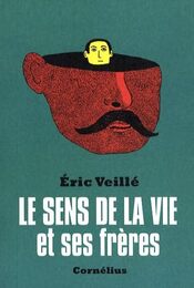 Le sens de la vie et ses freres