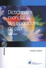 Dictionnaire mondial des operations de paix (1948-2011)