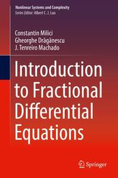 Introduction to Fractional Differential Equations (Nonlinear Systems and Complexity 25)