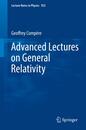 Advanced Lectures on General Relativity (Lecture Notes in Physics)