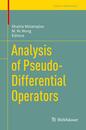 Analysis of Pseudo-Differential Operators (Trends in Mathematics)