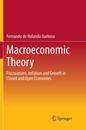 Macroeconomic Theory: Fluctuations Inflation and Growth in Closed and Open Economies
