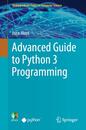 Advanced Guide to Python 3 Programming (Undergraduate Topics in Computer Science)
