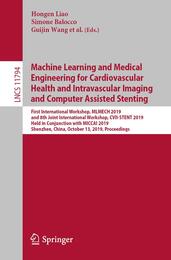 Machine Learning and Medical Engineering for Cardiovascular Health and Intravascular Imaging and Computer Assisted Stenting (Image Processing Computer Vision Pattern Recognition and Graphics)
