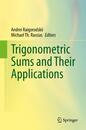 Trigonometric Sums and Their Applications