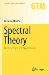 Spectral Theory: Basic Concepts and Applications (Graduate Texts in Mathematics 284)