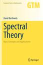 Spectral Theory: Basic Concepts and Applications (Graduate Texts in Mathematics 284)