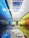 Studios & Workshops: Spaces for Creatives (Architecture in Focus)