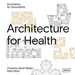 Architecture for Health / Architektur fur Gesundheit