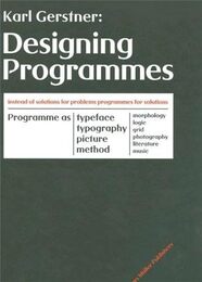 Karl Gerstner: Designing Programmes