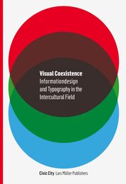 Visual Coexistence: Informationdesign and Typography in the Intercultural Field