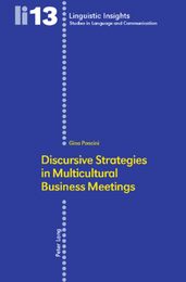 Discursive Strategies in Multicultural Business Meetings (Linguistic Insights)