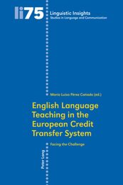 English Language Teaching in the European Credit Transfer System: Facing the Challenge (Linguistic Insights. Studies in Language and Communication)