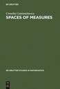 Spaces of Measures (Degruyter Studies in Mathematics)