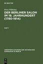 Der Berliner Salon Im 19. Jahrundert 1780-1914 (Veroffentlichungen Der Historischen Kommission Zu Berlin Band 73)