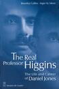 The Real Professor Higgins: The Life and Career of Daniel Jones
