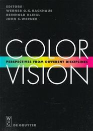 Color Vision: Perspectives from Different Disciplines