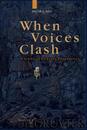 When Voices Clash (Trends in Linguistics): A Study In Literary Pragmatics (Trends in Linguistics. Studies and Monographs 115)