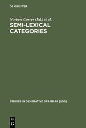 Semi-Lexical Categories: The Function of Content Words and the Content of Function Words (Studies in Generative Grammar 41)
